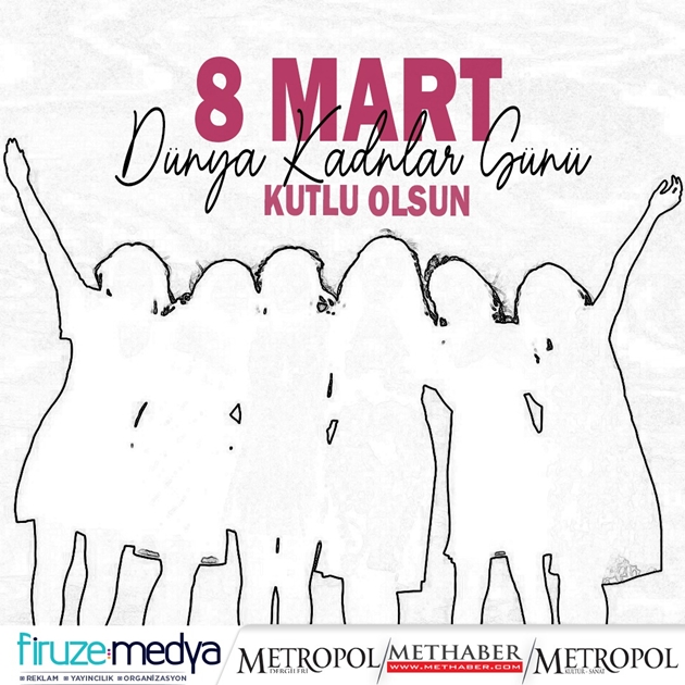 8 Mart Dünya Kadınlar Günü Kutlu Olsun...